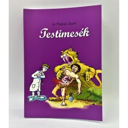 Testimesék - Dr. Molnár Zsolt