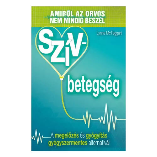 Szívbetegség - Lynne McTaggart