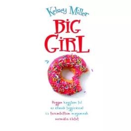 Big Girl -Kelsey Miller