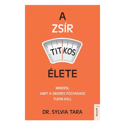 A zsír titkos élete - Dr. Sylvia Tara