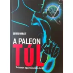 A paleon túl - Sáfrán Mihály