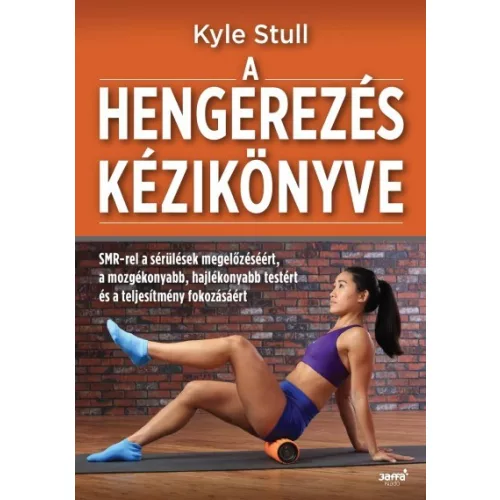 A hengerezés kézikönyve - Kyle Stull