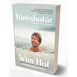 Tűréshatár, A jégember élete képekben - Wim Hof