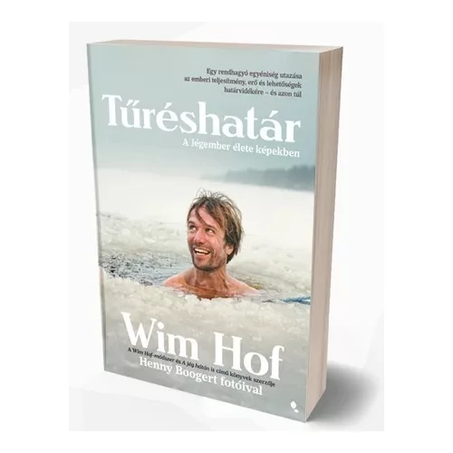 Tűréshatár, A jégember élete képekben - Wim Hof