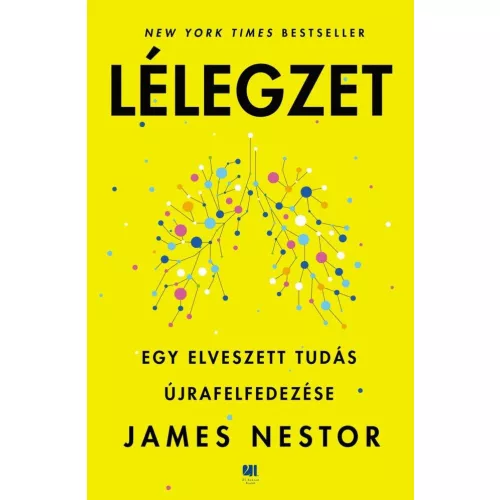 Lélegzet - Egy elveszett tudás újrafelfedezése - James Nestor