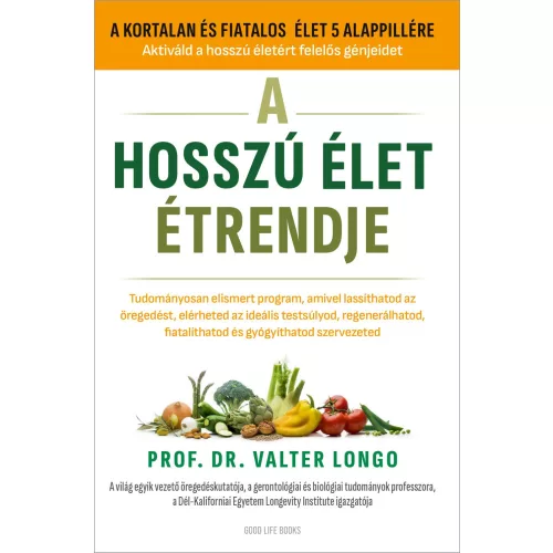 A hosszú élet étredje - Prof. Dr. Valter Longo