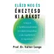 Előzd meg és éheztesd ki a rákot - Prof. Dr. Valter Longo