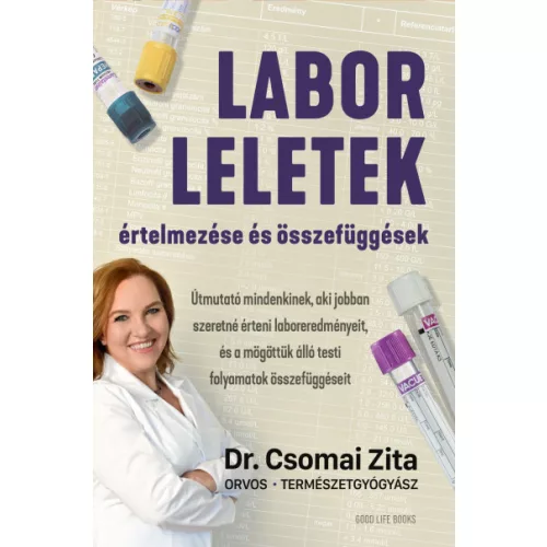 Laborleletek értelmezése és összefüggések - Dr. Csomai Zita