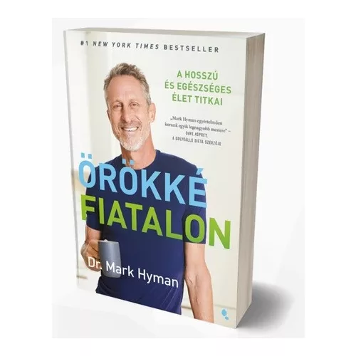Örökké fiatalon - Dr. Mark Hyman