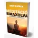 Meditáció kimaxolva - Dave Asprey