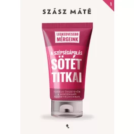 A szépségápolás sötét titkai - Szász Máté