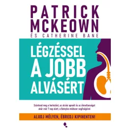   Légzéssel a jobb alvásért - Patrick McKeown, Catherine Bane