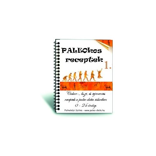 PALEOkos receptkönyv 1. - Petneházi Szilvia