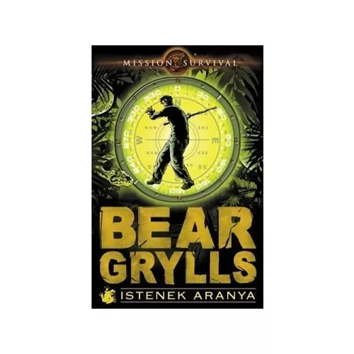 Bear Grylls: Istenek aranya